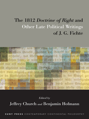 cover image of The 1812 Doctrine of Right and Other Late Political Writings of J. G. Fichte